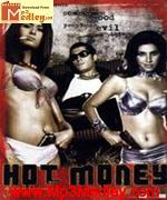 Hot Money 2006